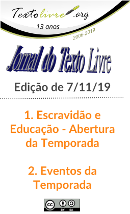 Jornal do Texto Livre - 07/11/19 - Temporada 2019.2: Abertura e Eventos