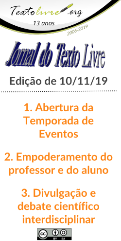 Edição de 10/11/19  1. Abertura da Temporada de Eventos  2. Empoderamento do professor e do aluno  3. Divulgação e debate científico interdisciplinar