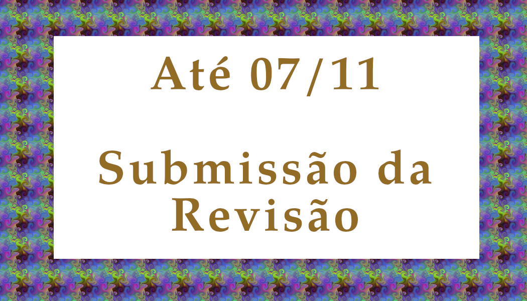 até 07/11 Submissão do artigo revisado