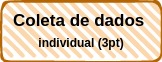 Coleta de dados - tarefa Individual - vale 3 pontos