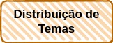 Orientação para a distribuição dos temas no grupo