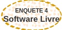 Enquete 4 Software Livre