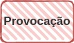 Provocação