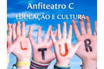 ANFITEATRO C - EDUCAÇÃO E CULTURA