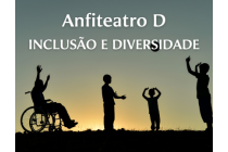ANFITEATRO D - INCLUSÃO E DIVERSIDADE